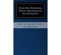 Luis Antonio Buenfil-Rojas Derecho Romano (Tascabile)