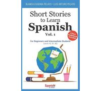 Luis Arturo Pelayo Blanca Eugenia Short Stories to Learn Spanish, (Tascabile)