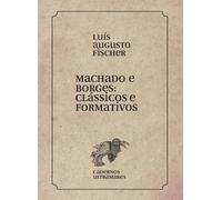 Luis Augusto Fischer Machado e Borges (Tascabile)