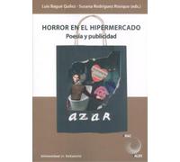 LUIS BAGUÉ QUÍLEZ SUSANA RODRIG HORROR EN EL HIPERMERCADO. POESIA Y (Tascabile)