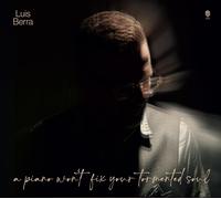 Luis Berra Luis Berra: A Piano Won't Fix Your Tormente (CD) (PRESALE 27/03/2026)
