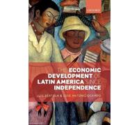 Luis Bértola José A The Economic Development of Latin America since (Tascabile)