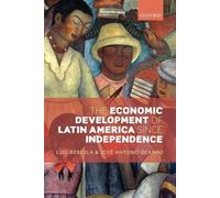 Luis Bértola José A The Economic Development of Latin America since (Tascabile)