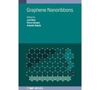 Luis Brey Graphene Nanoribbons (Copertina rigida) IOP ebooks
