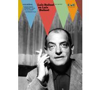 Libri BuÃ±uel Luis / PÃ©rez Turrent TomÃ¡s / de la Colina JosÃ© - Luis Bunuel Su