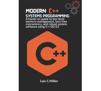 Luis C Miller Modern C++ Systems Programming (Tascabile)