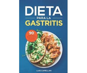 Luis Capellan Dieta Para La Gastritis (Tascabile)