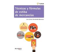 Luis Carlos Hernández Barru Técnicas y fórmulas de estiba de mercanc (Tascabile)