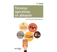 Luis Carlos Hernández Barrueco Técnicas operativas en almacén (Tascabile)