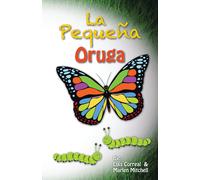 Luis Correal Marlen Mitchell La pequeña oruga (Tascabile)