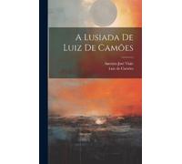 Luís de Camões A Lusiada De Luiz De Camões (Copertina rigida)