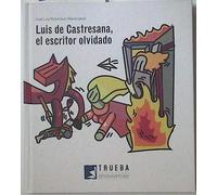 Luis De Castresana. El Escritor Olvidado