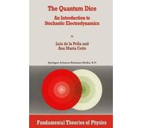 Luis de la Peña A.M. Cetto The Quantum Dice (Copertina rigida)