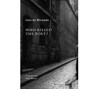 Luis de Miranda Who Killed the Poet? (Tascabile)