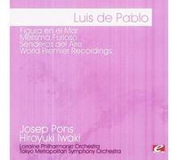 Luis De Pablo - De Pablo: Figura En El Mar-Melisma Furioso-Sendero