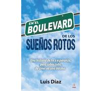 Luis Díaz En el boulevard de los sueños rotos (Tascabile)