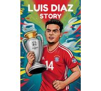 LUIS DIAZ STORY: Kids biography for Luis Diaz