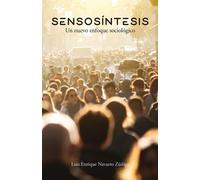 Luis E. Navarro Sensosíntesis: Un nuevo enfoque sociológico (Tascabile)