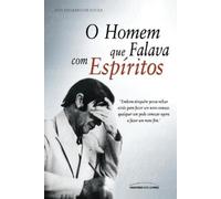 Luis Eduardo de Souza O homem que falava com espíritos (Tascabile)