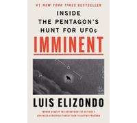 Imminent: Inside the Pentagon's Hunt for UFOs