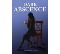Luis Enrique García Dark Absence (Tascabile)