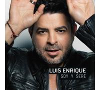 Luis Enrique - Soy Y Sere