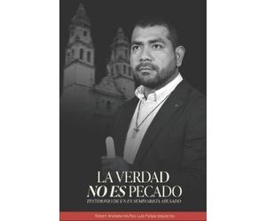 Luis Felipe Izquierdo Cundafe Robert Alexis Arellan La Verdad No Es (Tascabile)