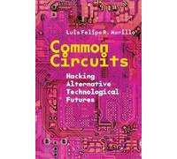 Luis Felipe R. Murillo Common Circuits (Copertina rigida)
