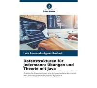 Luis Fernando Aguas Bucheli Datenstrukturen für jedermann (Tascabile)