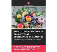 Luis Fernando Arboleda Alvarez Arma Amido, Como Revestimento Comest (Tascabile)