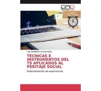 Luis Fernando Col Técnicas E Instrumentos del Ts Aplicados Al Perita (Tascabile)