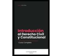 Luis Fernando Narvaez Caz Introducción al Derecho Civil y Constituci (Tascabile)