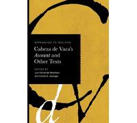 Luis Fernando R Approaches to Teaching Cabeza De Vaca's Accou (Copertina rigida)