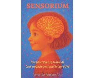 Luis Fernando Romero Aros Sensorium (Tascabile)