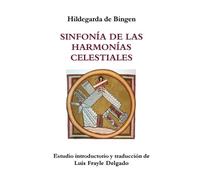 Luis Frayle Delgado Hildegarda de B Sinfonia De LAS Harmonias Celest (Tascabile)
