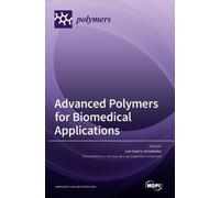 Luis Garcıa- Ferna Advanced Polymers for Biomedical Applicat (Copertina rigida)