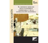 Luis García Mar El Moderno Derecho Penal Económico Empresarial Y de (Tascabile)