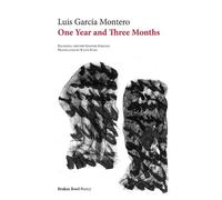 Luis García Montero Katie King One Year and Three Months (Tascabile)