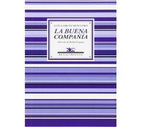 Luis García Montero Rafael Espej La buena compañía: Antología poétic (Tascabile)