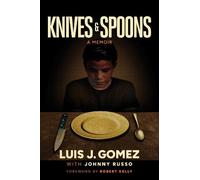 Luis J. Gomez Knives & Spoons (Copertina rigida)
