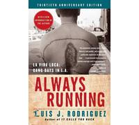 Luis J Rodriguez Always Running (Tascabile)