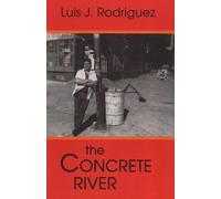 Luis J. Rodríguez The Concrete River (Tascabile)