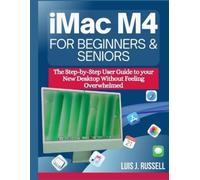 Luis J Russell iMac M4 for Beginners & Seniors (Tascabile)