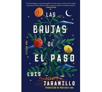 Luis Jaramillo Las Brujas de El Paso, Spanish-Language Edition of th (Tascabile)