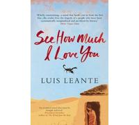 Luis Leante See How Much I Love You (Tascabile)