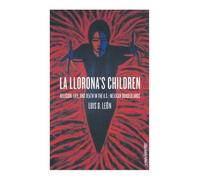 Luis Leon La Llorona's Children (Tascabile)