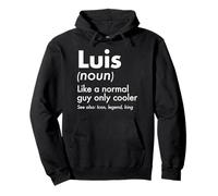 Luis Like A Normal Guy Only Cooler Legend King Nome Felpa con Cappuccio