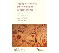 Luis Lobo-Guerr Mapping, Connectivity, and the Making of European Em (Tascabile)