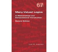 Luis M Augusto Many-Valued Logics (Tascabile)