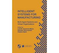 Luis M. Camarinha-Matos Intelligent Systems for Manufacturing (Copertina rigida)